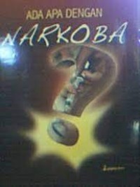 Ada Apa Dengan Narkoba