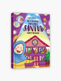 Aku Senang Menjadi Santri