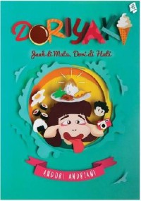 Dorayaki Jauh di Mata, Dori di Hati