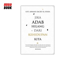 Jika Adab Hilang Dari Kehidupan