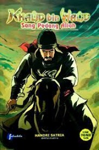 Khalid Bin Walid Sang Pedang Allah