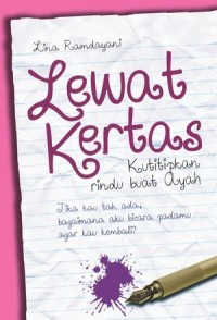 Lewat Kertas Kutitipkan Rindu Buat Ayah