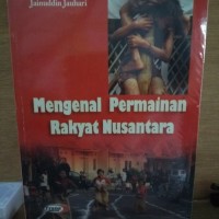 Mengenal Permainan Rakyat Nusantara