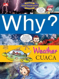 Why? Weather ( Cuaca)