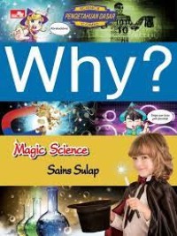 why? Magic Science Sains Sulap